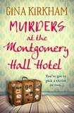 Murders at the Montgomery Hall Hotel by Gina Kirkham book cover