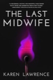 The Last Midwife by Karen Lawrence book cover