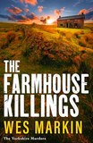 The Farmhouse Killings by Wes Markin book cover